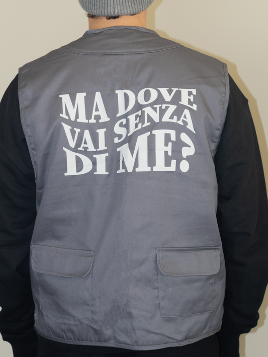 GILET CARGO SARTORIALE ULIVO - MA DOVE VAI SENZA DI ME?